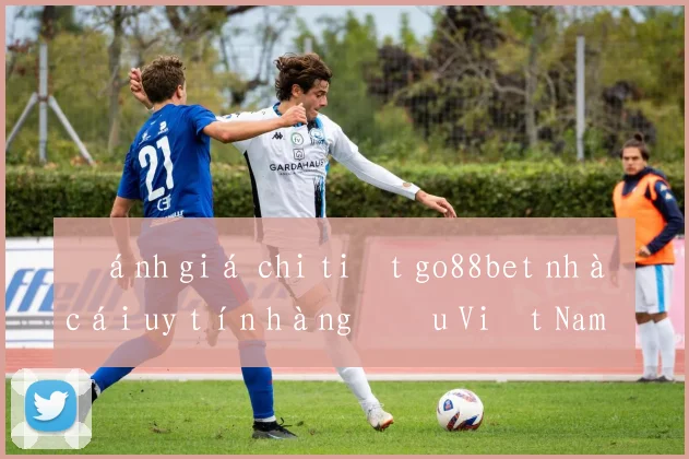 Đánh giá chi tiết go88bet nhà cái uy tín hàng đầu Việt Nam